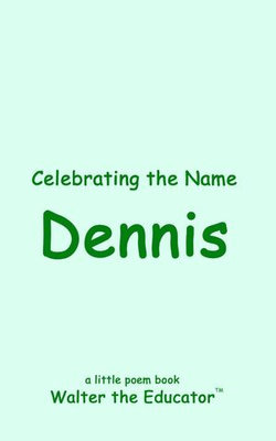 Celebrating the Name Dennis