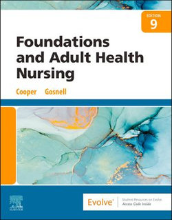 Foundations and Adult Health Nursing - E-Book