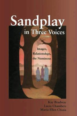 Sandplay in Three Voices