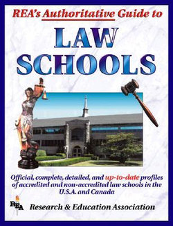 REA's Authoritative Guide to Law Schools