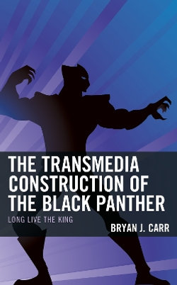 The Transmedia Construction of the Black Panther