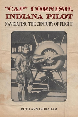 Cap" Cornish, Indiana Pilot