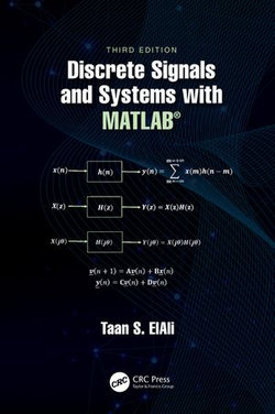 Discrete Signals and Systems with MATLAB®