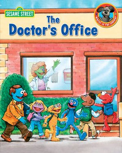 The Doctor's Office (Sesame Street Series)