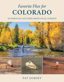 Favorite Flies for Colorado