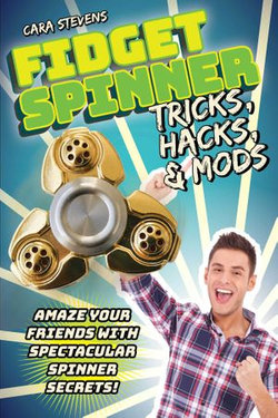 Fidget Spinner Tricks, Hacks & Mods