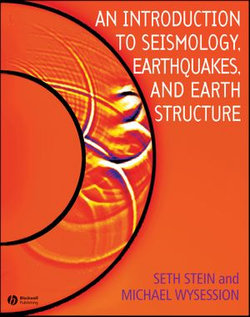 An Introduction to Seismology, Earthquakes, and Earth Structure