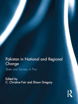 Pakistan in National and Regional Change