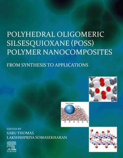 Polyhedral Oligomeric Silsesquioxane (POSS) Polymer Nanocomposites