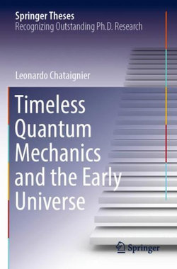 Timeless Quantum Mechanics and the Early Universe