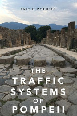 The Traffic Systems of Pompeii