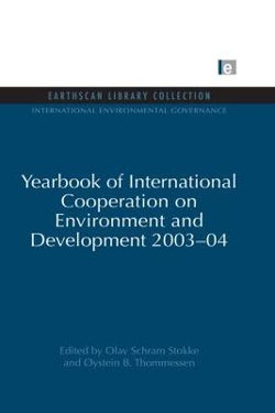 Yearbook of International Cooperation on Environment and Development 2003-04