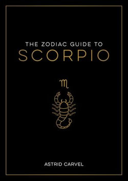 The Zodiac Guide to Scorpio