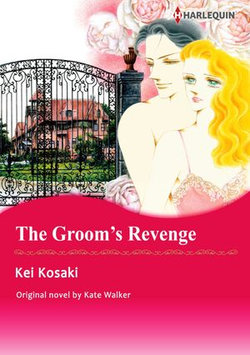 THE GROOM'S REVENGE