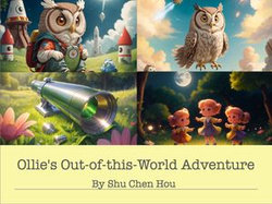 Ollie's Out-of-this-World Adventure: A Cosmic Bedtime Tale