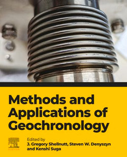 Methods and Applications of Geochronology