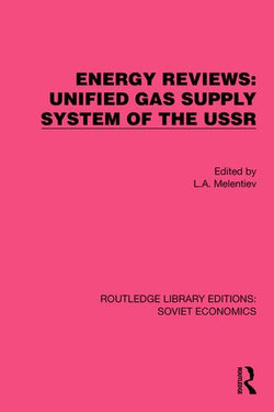 Energy Reviews: Unified Gas Supply System of the USSR