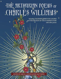 The Arthurian Poems of Charles Williams