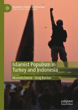 Islamist Populism in Turkey and Indonesia: A Comparative Analysis