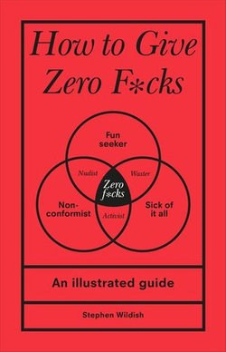 How to Give Zero F*cks