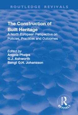 The Construction of Built Heritage