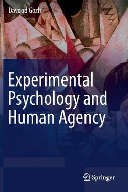 Experimental Psychology and Human Agency