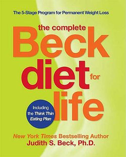 The Complete Beck Diet for Life