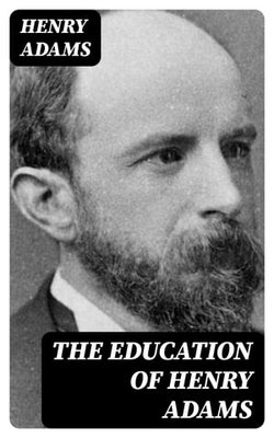 The Education of Henry Adams