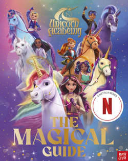 Unicorn Academy: The Magical Guide