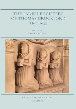 The Parish Registers of Thomas Crockford 1561-1633