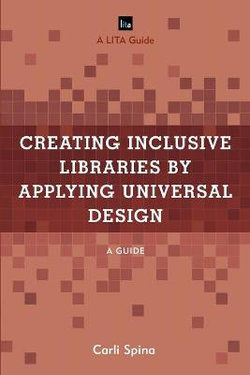 Creating Inclusive Libraries by Applying Universal Design