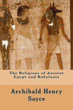 The Religions of Ancient Egypt and Babylonia