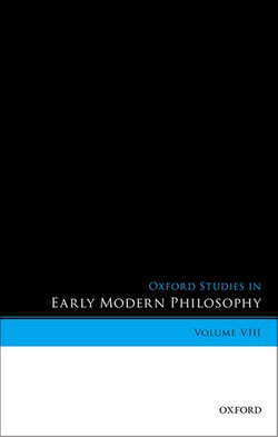 Oxford Studies in Early Modern Philosophy, Volume VIII