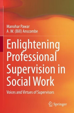 Enlightening Professional Supervision in Social Work