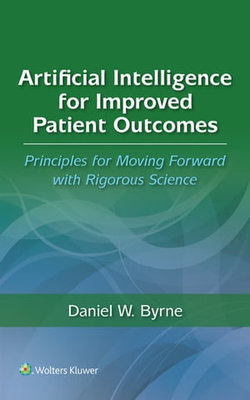 Artificial Intelligence for Improved Patient Outcomes