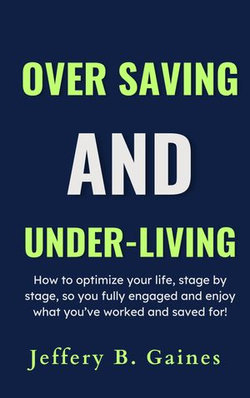 Over-Saving and Under-living