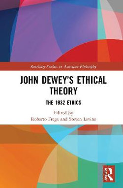 John Dewey's Ethical Theory