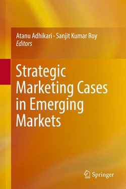 Strategic Marketing Cases in Emerging Markets