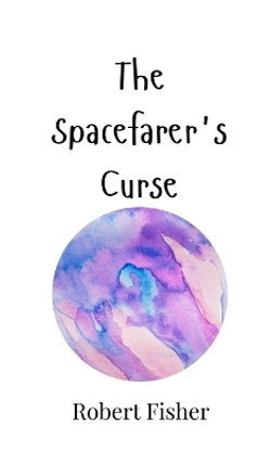 The Spacefarer's Curse