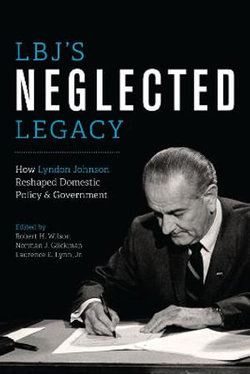 LBJ's Neglected Legacy