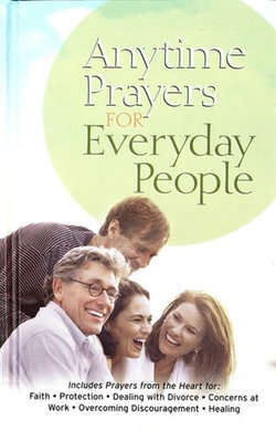 Anytime Prayers for Everyday People