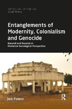 Entanglements of Modernity Colonialism and Genocide