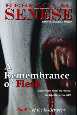 A Remembrance of Flesh: Book 2 of the In-Between