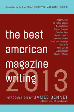 The Best American Magazine Writing 2013