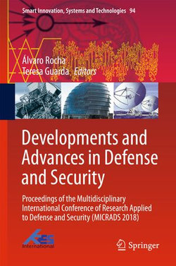 Developments and Advances in Defense and Security