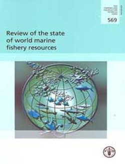 Review of the state of world marine fishery resources