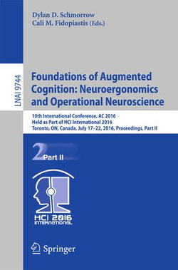 Foundations of Augmented Cognition: Neuroergonomics and Operational Neuroscience