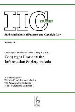 Copyright Law and the Information Society in Asia