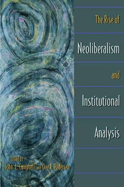 The Rise of Neoliberalism and Institutional Analysis