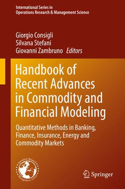 Handbook of Recent Advances in Commodity and Financial Modeling